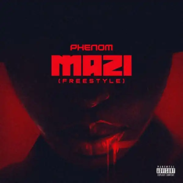 Phenom - Mazi (Freestyle)